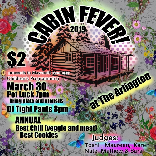 Cabin Fever Arlington Maynooth March 30 2019