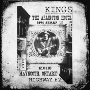 Kings Direct Renfrew County At: The Arlington Hotel 8pm Sharp 21.01.18 Maynooth, Ontario Highway 62